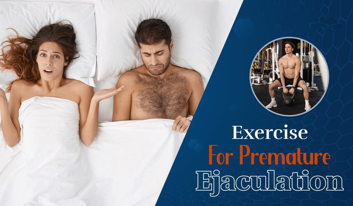 Exercise For Premature Ejaculation